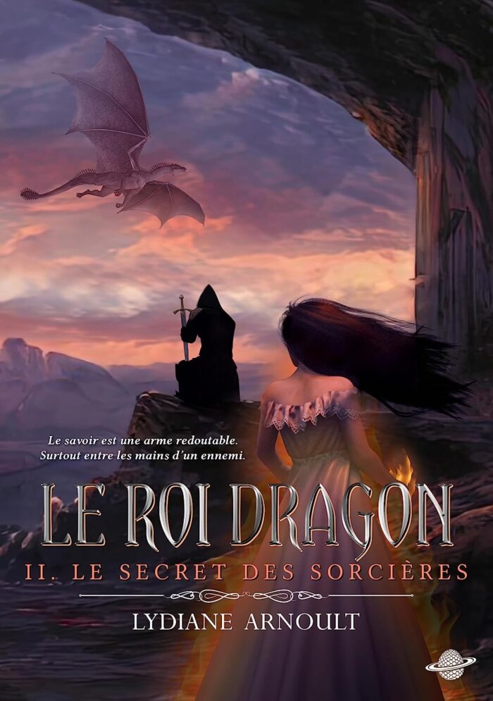 1689331874 lydiane arnoult le roi dragon tome 2 le secret des sorcieres